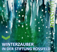 Flyer Winterzauber in der Stiftung Rossfeld